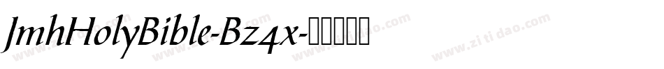 JmhHolyBible-Bz4x字体转换