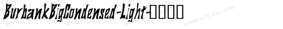 BurbankBigCondensed-Light字体转换