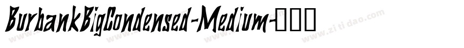 BurbankBigCondensed-Medium字体转换