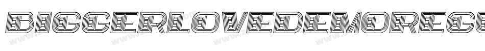 BiggerLoveDemoRegular-r9vB字体转换
