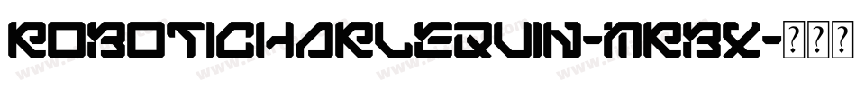 RoboticHarlequin-MRBx字体转换