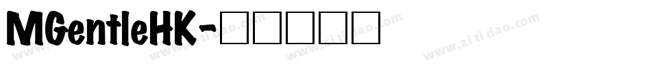MGentleHK字体转换