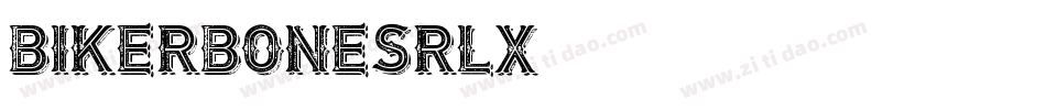 Bikerbones-6Rlx字体转换