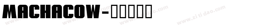 MACHACOW字体转换