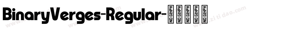 BinaryVerges-Regular字体转换 BinaryVerges-Regular字体转换
