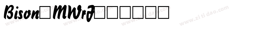 Bison-MWrJ字体转换