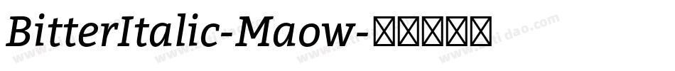 BitterItalic-Maow字体转换