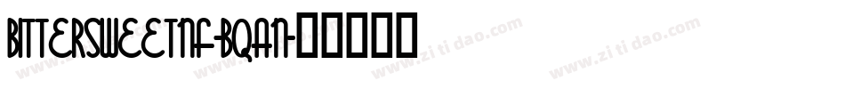 BittersweetNf-Bqan字体转换