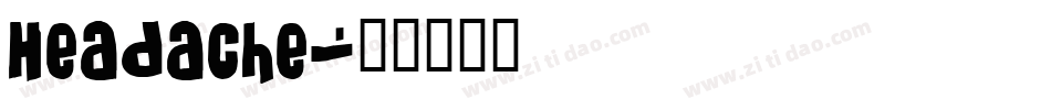 Headache字体转换