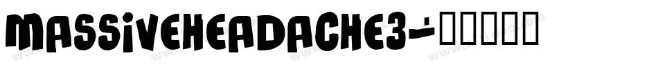 MASSIVEHEADACHE3字体转换