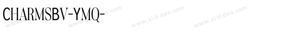 CharmsBv-Ymq字体转换 CharmsBv-Ymq字体转换
