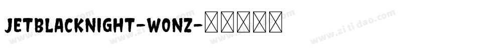 JetBlackNight-Wonz字体转换