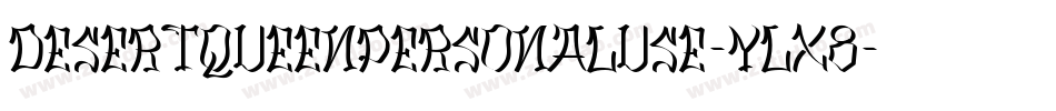 DesertQueenPersonalUse-YLx8字体转换