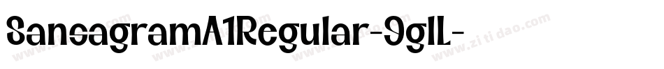 SansagramA1Regular-9glL字体转换