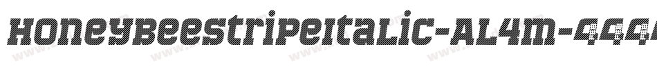 HoneybeeStripeItalic-Al4m字体转换