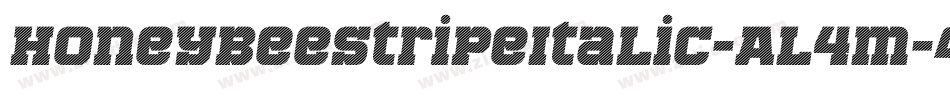 HoneybeeStripeItalic-Al4m字体转换