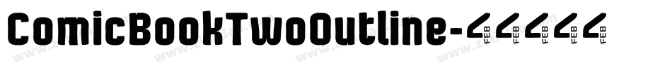 ComicBookTwoOutline字体转换