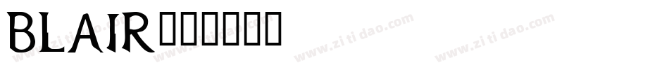 Blair字体转换