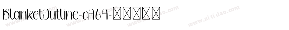 BlanketOutline-oA6A字体转换