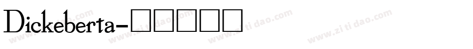 Dickeberta字体转换