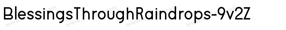 BlessingsThroughRaindrops-9v2Z字体转换