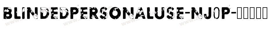 BlindedPersonalUse-nJ0P字体转换