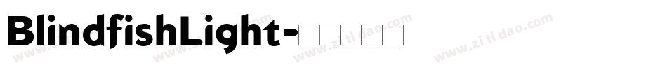 BlindfishLight字体转换