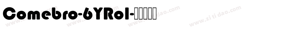 Comebro-6YRo1字体转换