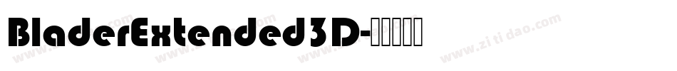 BladerExtended3D字体转换