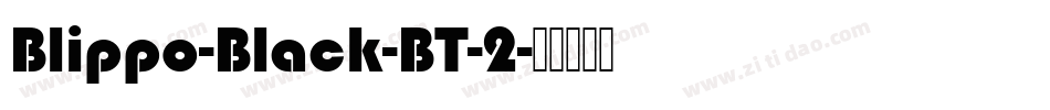 Blippo-Black-BT-2字体转换