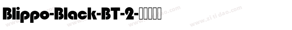 Blippo-Black-BT-2字体转换