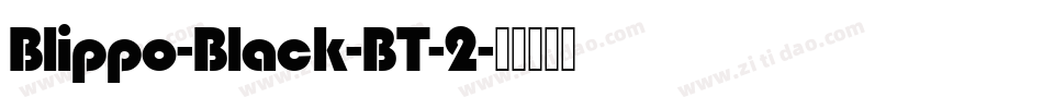 Blippo-Black-BT-2字体转换