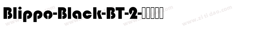 Blippo-Black-BT-2字体转换