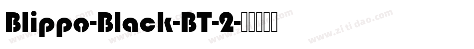 Blippo-Black-BT-2字体转换