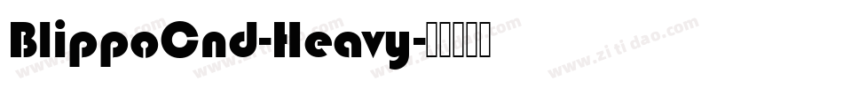 BlippoCnd-Heavy字体转换