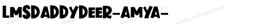 LmsDaddyDeer-AmyA字体转换