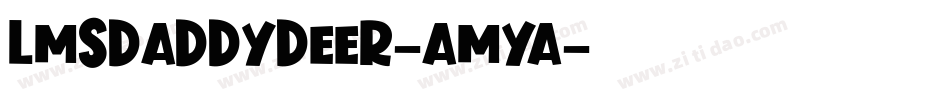 LmsDaddyDeer-AmyA字体转换