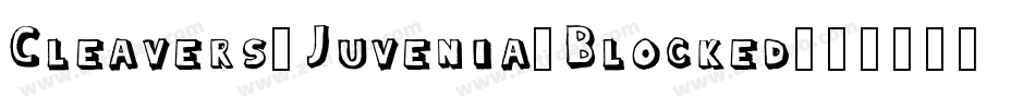 Cleavers_Juvenia_Blocked字体转换