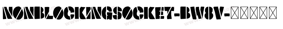 NonBlockingSocket-BW8V字体转换