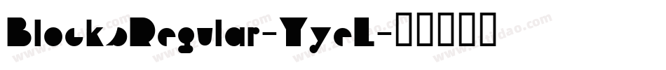 BlocksRegular-YyeL字体转换
