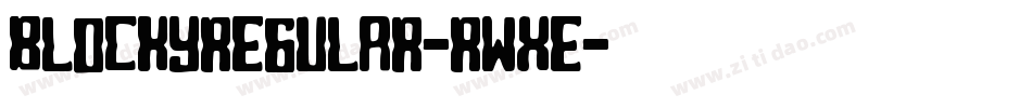 BlockyRegular-RwXE字体转换