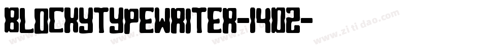 BlockyTypewriter-14d2字体转换