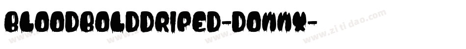 BloodBoldDriped-DOWwx字体转换
