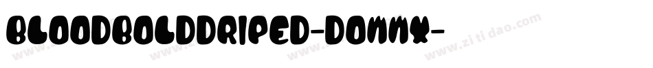 BloodBoldDriped-DOWwx字体转换