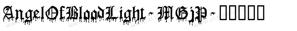 AngelOfBloodLight-MGjP字体转换