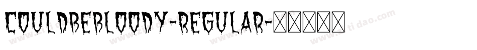 CouldBeBloody-Regular字体转换