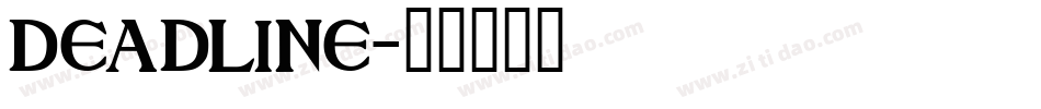 DEADLINE字体转换