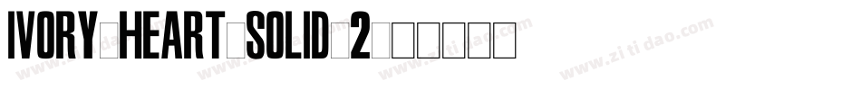 Ivory-Heart-Solid-2字体转换
