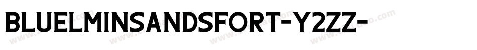 BluelminSandsfort-y2ZZ字体转换