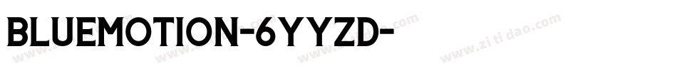 Bluemotion-6YYzD字体转换